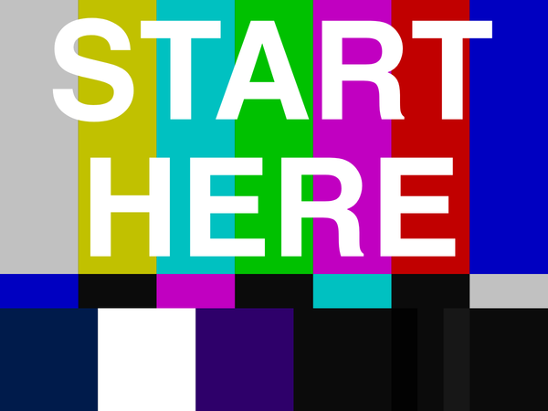 Start Here First